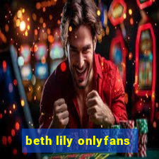 beth lily onlyfans